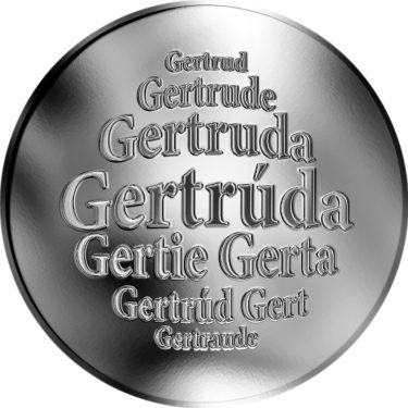 Náhled Averzní strany - Slovenská jména - Gertrúda - velká stříbrná medaile 1 Oz
